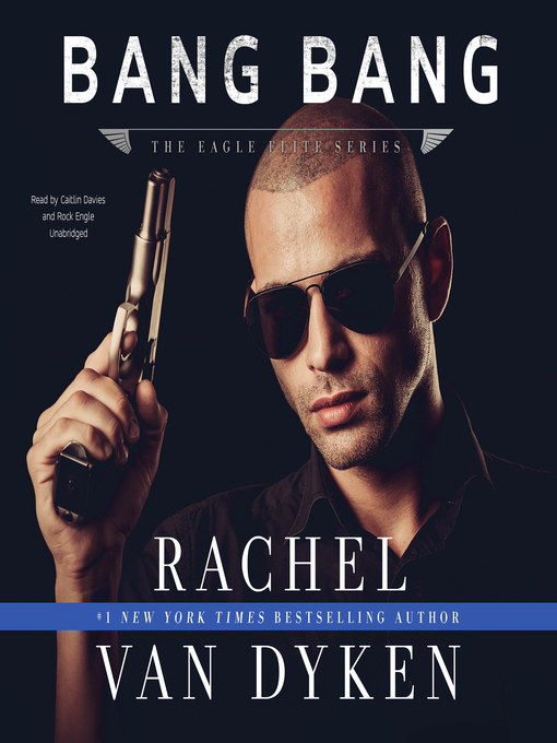 Title details for Bang Bang by Rachel Van Dyken - Wait list